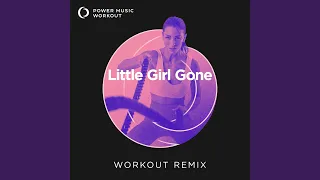 Little Girl Gone (Workout Remix 160 BPM)