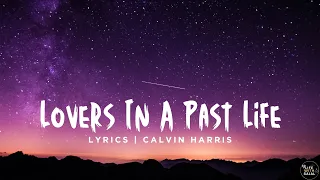 lovers in a past life calvin harris, ragnbone#calvinharris#ragnboneman#trending#explore