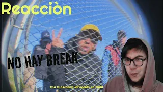 REACCIONANDO A NO HAY BREAK - ONEY, PERFIL BAJO, FRANKI (videoclip)