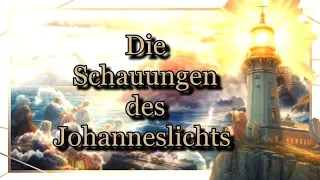 Die Prophezeiungen des Johanneslichts