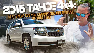 2015 Tahoe 4x4: best value suv you can buy for any purpose of your life! Test Drive and deep review