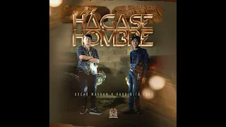 Hagase Hombre - Oscar Maydon X Padrinito Toys (Audio Oficial)