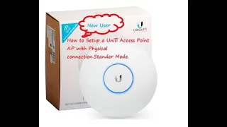 How to Setup a Unifi Access Point AP with Physical connection| Stander Mode Step By Step