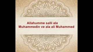 Allâhümme salli alâ Muhammedin ve alâ âli Muhammed 1000 Tekrar