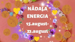 ⚡️ Nädala Energia ⚡️ 💋 15.august-21.august 💋 - 🔮 12 Tähemärki 🔮