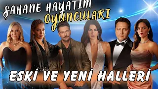 ŞAHANE HAYATIM OYUNCULARININ ŞAŞIRTAN  ESKİ VE YENİ HALLERİ / 23. BÖLÜM şahane hayatımım dizisi yeni