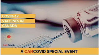 CanCOVID Special Workshop on Vaccines: Part 1