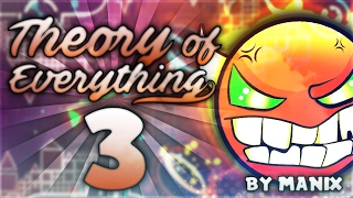 "Theory of Everything 3" (TOE III) [DEMON] by Manix648 | Geometry Dash 2.1 - GuitarHeroStyles