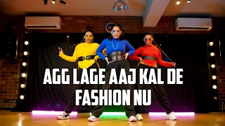 Agg Lage Aaj Kal De Fashion nu I Hard Kaur and Labh Janjua I Akanksha Sharma Choreography