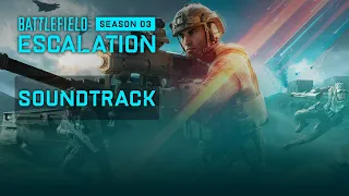 Battlefield 2042 Season 3: Escalation Soundtrack Music (Main Menu, Loading, Spearhead)