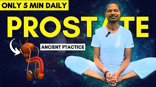 Ancient Technique to Get Relief from Prostate Problems | Best Prostate Exercises for Men