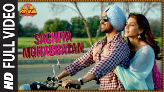 Full Song: Sachiya Mohabbatan | Arjun Patiala | Diljit Dosanjh, Kriti | Sachet Tandon | Sachin-Jigar