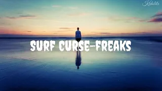 Surf curse - freaks [Sub. Español] / (slowed)