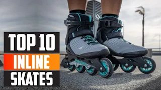 Top 10 Best Inline Skates in 2024 | Expert Reviews, Our Top Choices