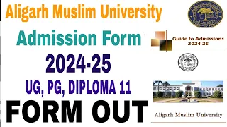 Aligarh Muslim University Admission Form 2024-25 Class 11, UG, PG  how to fill amu form 2024