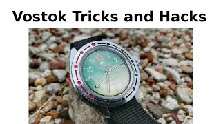 Tricks and Hacks for Vostok Watches