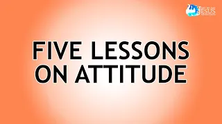 2023-06-02 Five Lessons on Attitude - Ed Lapiz