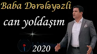 Baba Dərələyəzli - Can Yoldaşım (Official Video)
