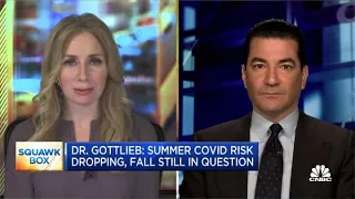 Dr. Scott Gottlieb: Summer Covid risk dropping but winter could see case spike
