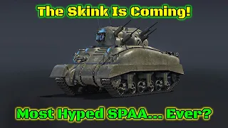 The Skink SPAA Is FINALLY Coming In The Next Update!!! [War Thunder]
