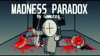 Madness Paradox