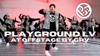 PLAYGROUND LV at OFFSTAGE by GRV Rehearsal - MAXT OUT 2022 Las Vegas Dance Crew