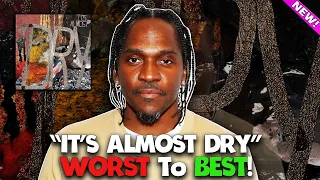 Pusha T-It's Almost Dry RANKED (Worst To Best)