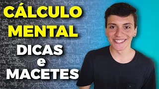 DICAS e MACETES de CÁLCULO MENTAL