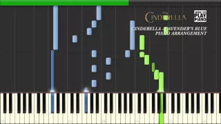 CINDERELLA (2015) - LAVENDER'S BLUE "DILLY DILLY" - SYNTHESIA (PIANO ARRANGEMENT)