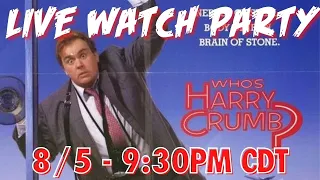 WHO'S HARRY CRUMB **LIVE WATCH PARTY** JOHN CANDY CLASSIC!