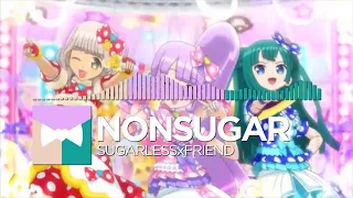 NonSugar - Sugarless×Friend