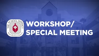 03.01.23 Board Workshop/Special Meeting