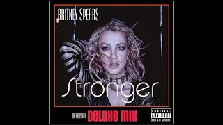 Britney Spears - Stronger (Infinity101 Deluxe Mix)