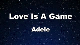 Karaoke♬ Love Is A Game - Adele 【No Guide Melody】 Instrumental