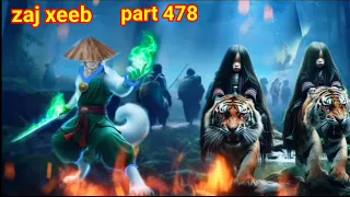 zaj xeeb The Hmong Shaman warrior part 478 ( 09/05/2024 )