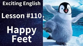 Learn/Practice English with MOVIES (Lesson #110) Title: Happy Feet
