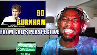 *EX-CHRISTIAN'S* FIRST TIME HEARING BO BURNHAM - FROM GOD'S PERSPECTIVE