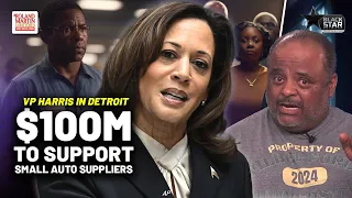 VP Harris Announces $100M Investment In Detroit's Minority-Owned Auto Supply Companies|Roland Martin