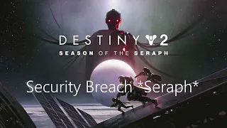 Destiny 2 The Witch Queen OST: Season Of The Seraph - Security Breach *Seraph* (Down Tuned)