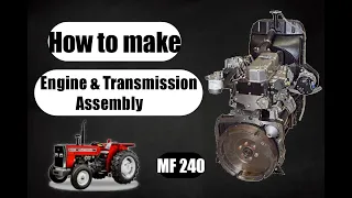 How to Make a Massey Ferguson 240 Engine | Massey Ferguson 240 Tractor