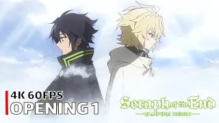 Seraph of the End - Opening 1 [4K 60FPS | Creditless | CC]