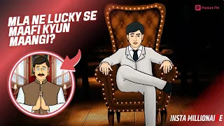 Insta Millionaire | MLA ne Lucky se Maafi Kyun Maangi | Kaun Hai Lucky | Full Episodes on Pocket FM