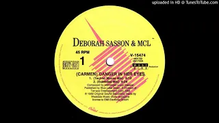 Deborah Sasson & MCL - (Carmen) Danger In Her Eyes (Extended Mix) 1989