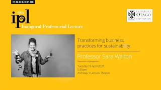 Inaugural Professorial Lecture - Professor Sara Walton