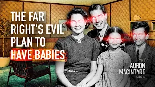 The Far Right's Evil Plan to Have Babies | Guest: Peachy Keenan | 5/1/24