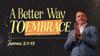 A Better Way to Embrace | A Better Way to Love | Clay Smith