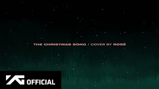 ROSÉ - 'THE CHRISTMAS SONG (Nat King Cole)' COVER