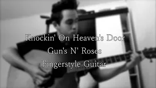 Knockin' On Heaven's Door - Gun's N' Roses   Fingerstyle Guitar