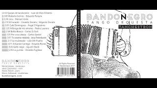 Bandonegro Tango Orquesta- Tanchestron [FULL ALBUM]