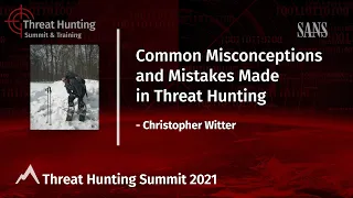 Common misconceptions and mistakes made in Threat Hunting